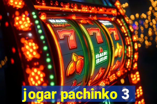 jogar pachinko 3